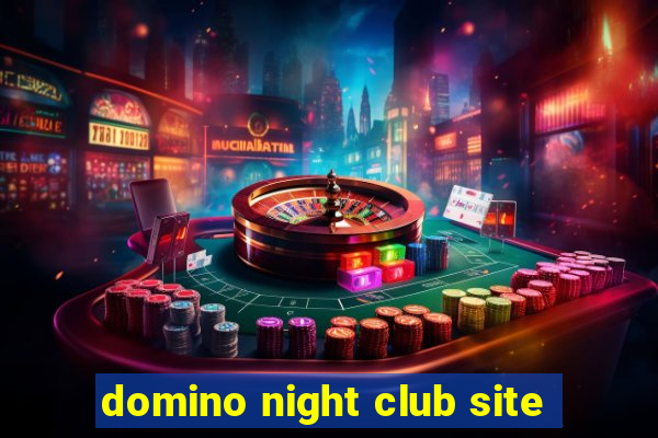 domino night club site